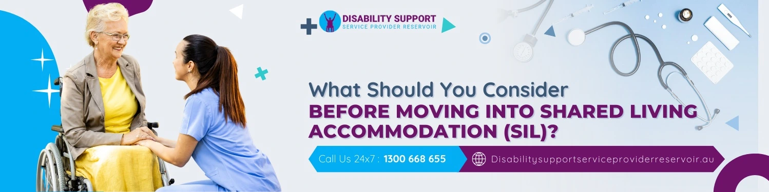 What Should You Consider Before Moving into Shared Living Accommodation (SIL)